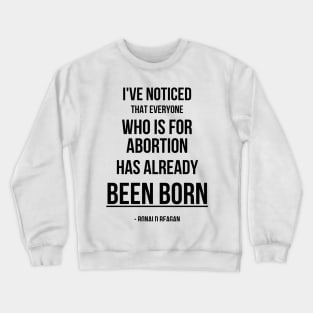 Funny Reagan Pro-Life Quote Light Crewneck Sweatshirt